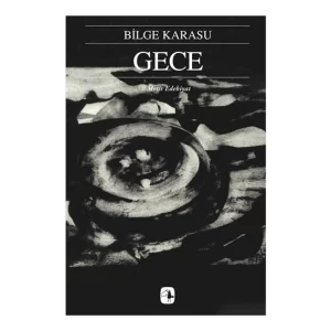 Gece - Bilge Karasu